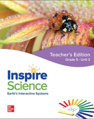 Inspire Science: Grade 5, Teachers Edition, Unit 3 (Spiral)