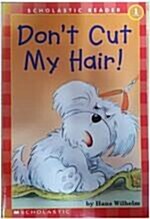 [중고] Don‘t Cut My Hair! (Paperback)
