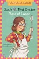 [중고] Junie B. Jones #19: First Grader: Boss of Lunch (Paperback, 4)