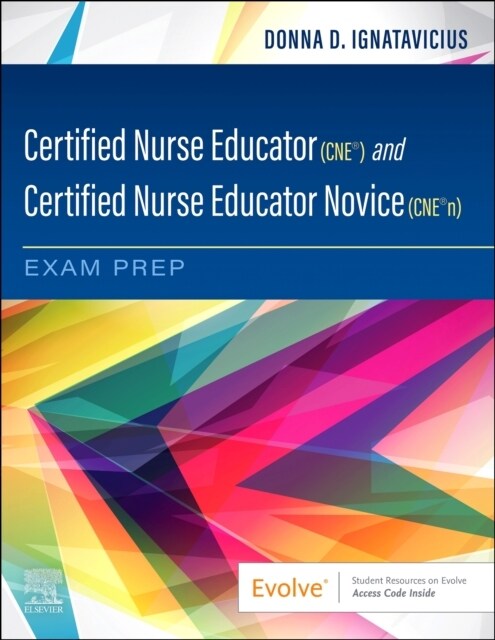 Certified Nurse Educator (Cne(r)) and Certified Nurse Educator Novice (Cne(r)N) Exam Prep (Paperback)