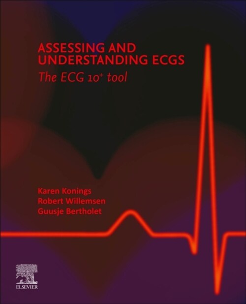 Assessing and Understanding ECGs: The ECG 10+ tool (Paperback)