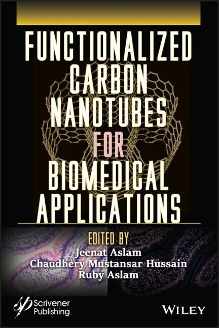 Functionalized Carbon Nanotubes for Biomedical Applications (Hardcover, 1st)