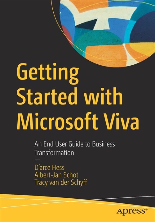 Getting Started with Microsoft Viva: An End User Guide to Business Transformation (Paperback)