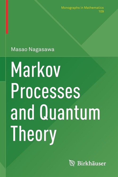 Markov Processes and Quantum Theory (Paperback)