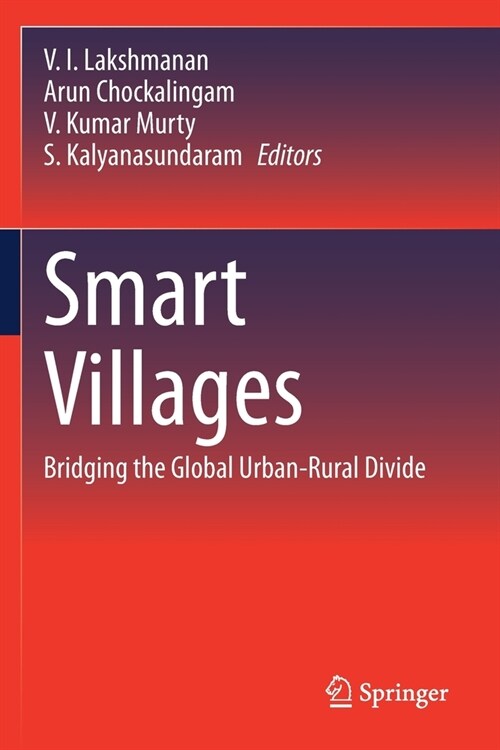 Smart Villages: Bridging the Global Urban-Rural Divide (Paperback)