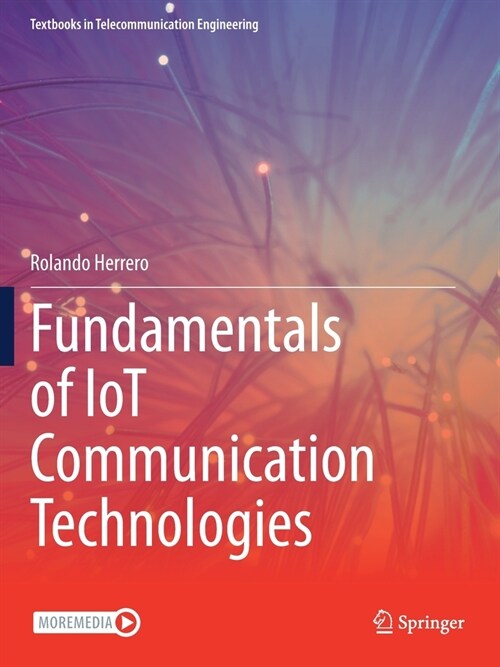 Fundamentals of IoT Communication Technologies (Paperback)