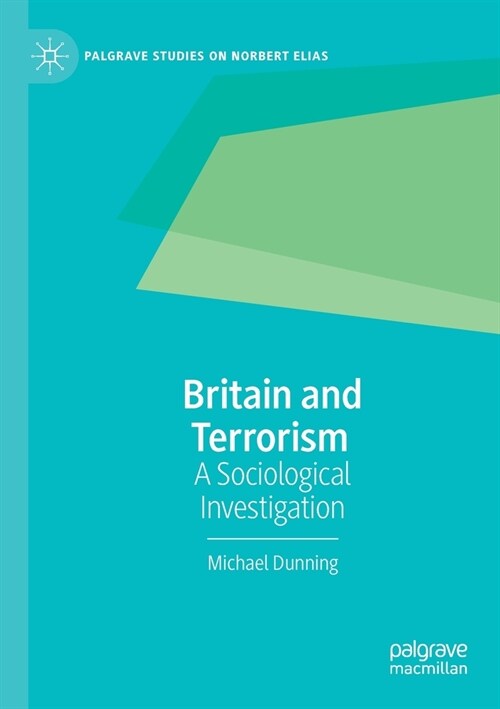 Britain and Terrorism: A Sociological Investigation (Paperback)