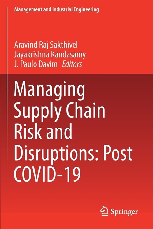 Managing Supply Chain Risk and Disruptions: Post COVID-19 (Paperback)