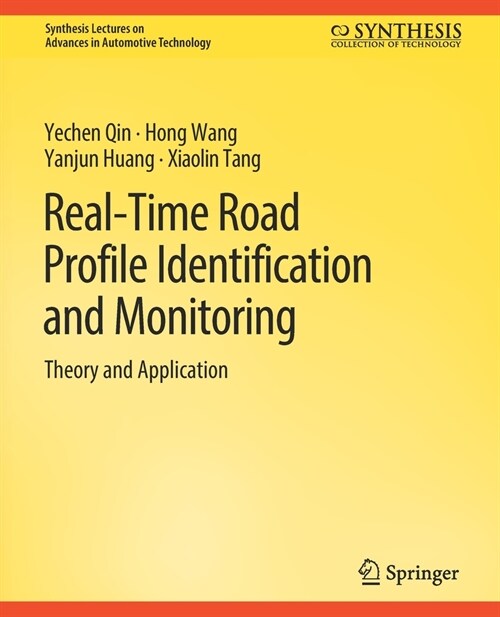 Real-Time Road Profile Identification and Monitoring: Theory and Application (Paperback)