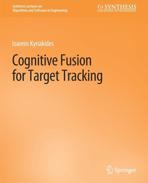 Cognitive Fusion for Target Tracking (Paperback)