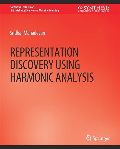 Representation Discovery using Harmonic Analysis (Paperback)
