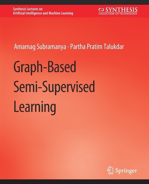 Graph-Based Semi-Supervised Learning (Paperback)