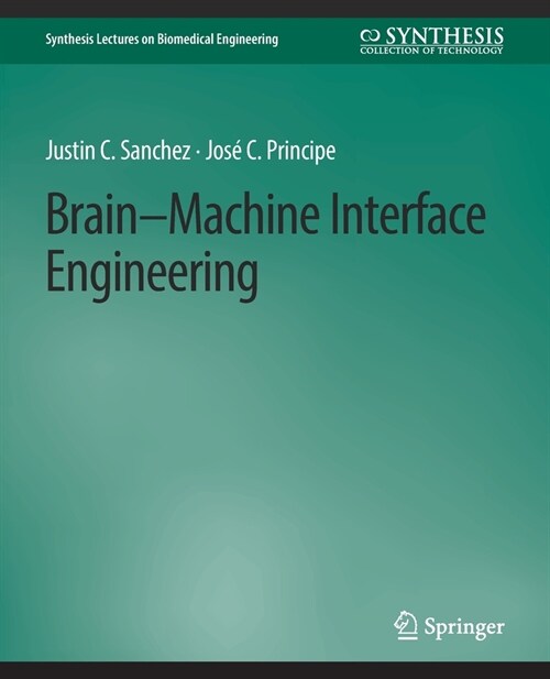 Brain-Machine Interface Engineering (Paperback)