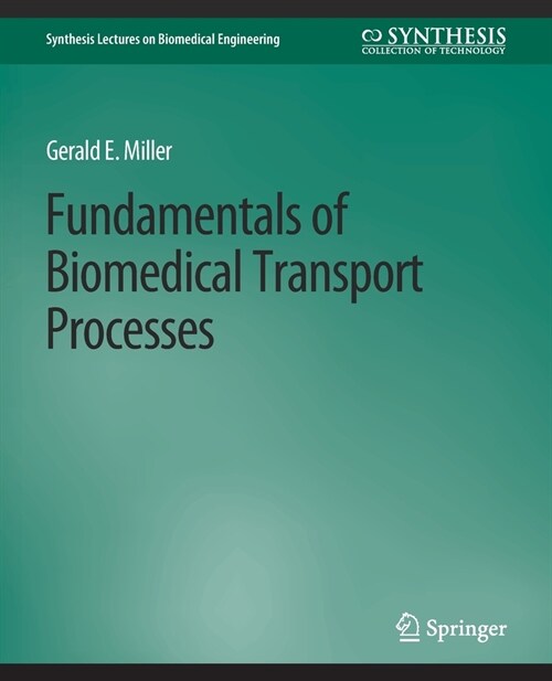 Fundamentals of Biomedical Transport Processes (Paperback)