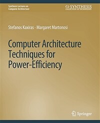 Computer Architecture Techniques for Power-Efficiency (Paperback)