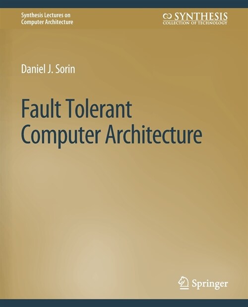 Fault Tolerant Computer Architecture (Paperback)