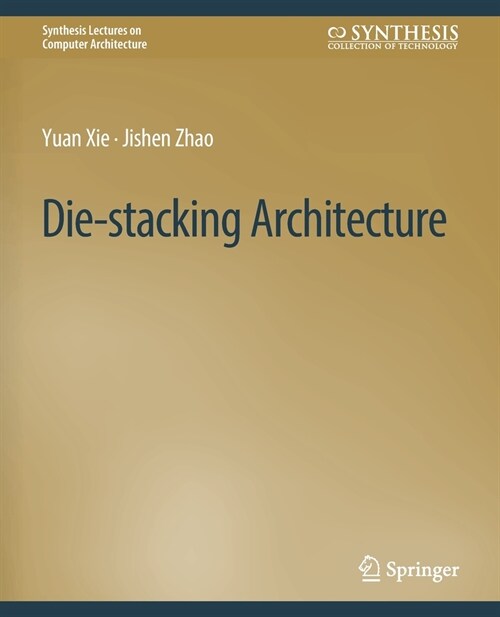 Die-stacking Architecture (Paperback)