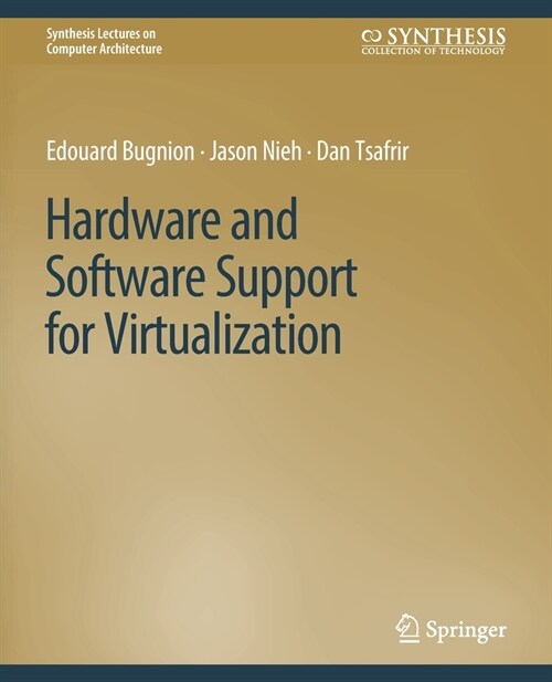 Hardware and Software Support for Virtualization (Paperback)