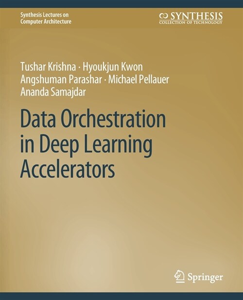 Data Orchestration in Deep Learning Accelerators (Paperback)