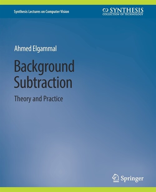 Background Subtraction: Theory and Practice (Paperback)