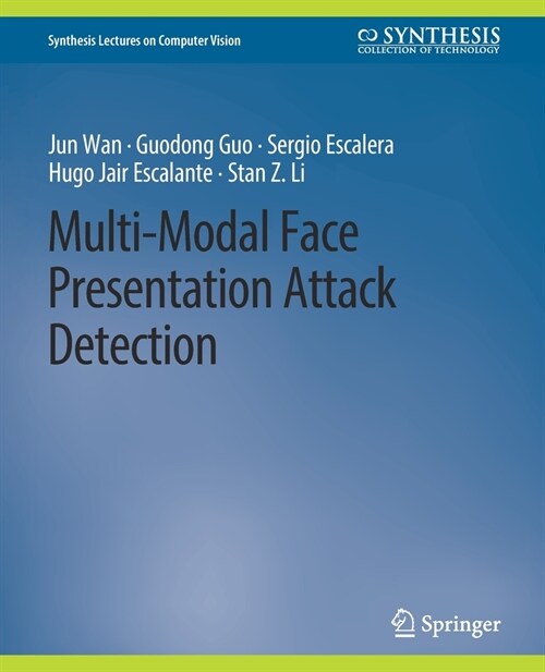 Multi-Modal Face Presentation Attack Detection (Paperback)