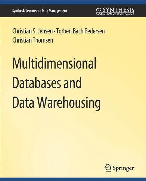 Multidimensional Databases and Data Warehousing (Paperback)