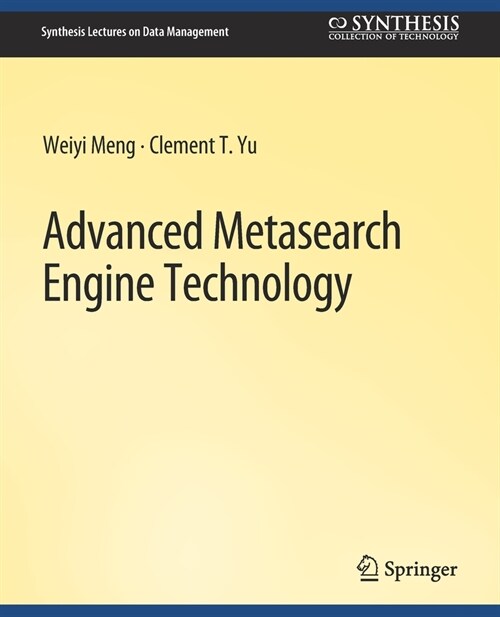 Advanced Metasearch Engine Technology (Paperback)