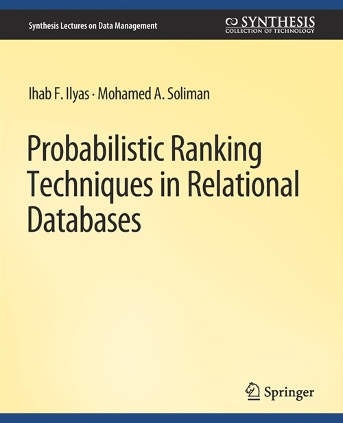 Probabilistic Ranking Techniques in Relational Databases (Paperback)