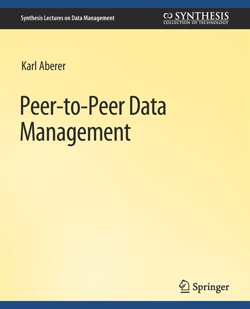 Peer-to-Peer Data Management: For Clouds and Data-Intensive and Scalable Computing Environments (Paperback)