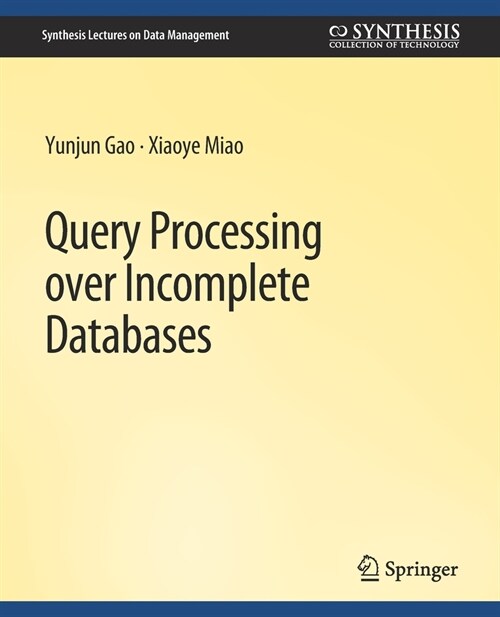 Query Processing over Incomplete Databases (Paperback)