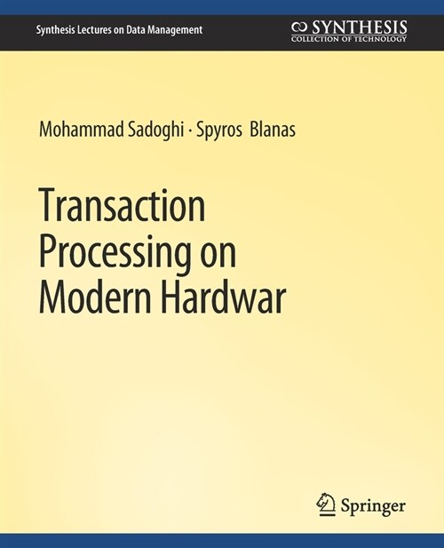 Transaction Processing on Modern Hardware (Paperback)