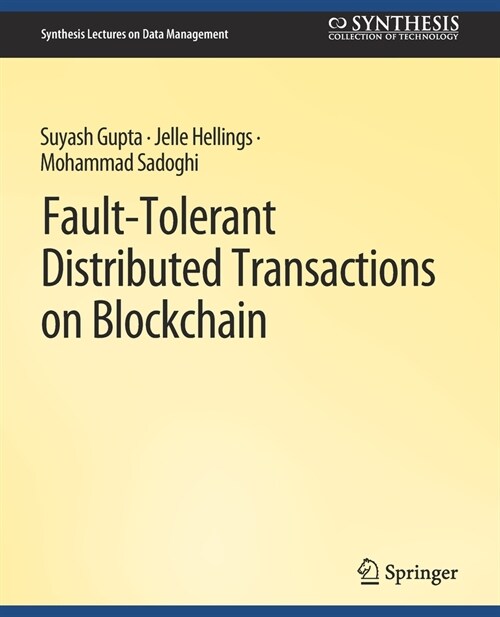 Fault-Tolerant Distributed Transactions on Blockchain (Paperback)