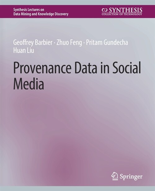 Provenance Data in Social Media (Paperback)