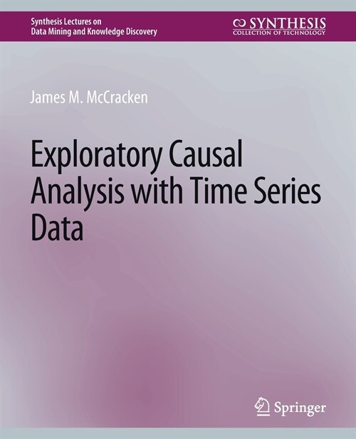 Exploratory Causal Analysis with Time Series Data (Paperback)