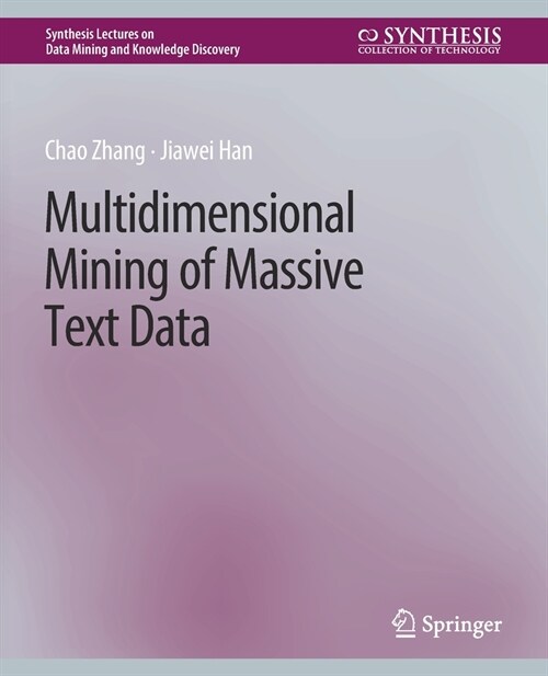 Multidimensional Mining of Massive Text Data (Paperback)