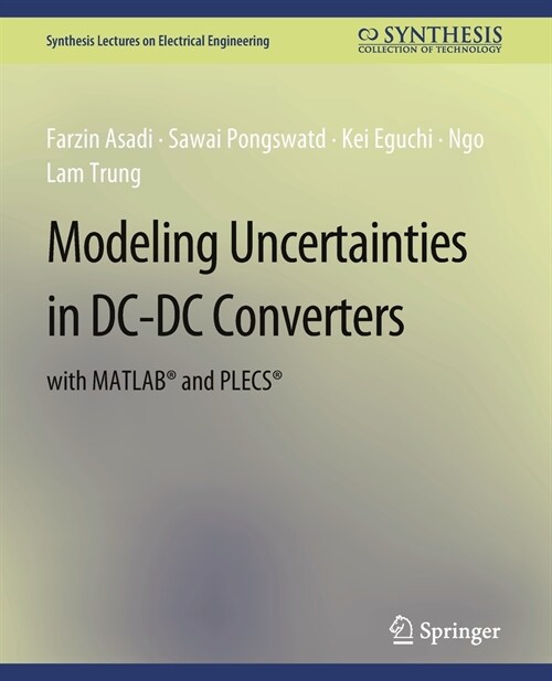 Modeling Uncertainties in DC-DC Converters with MATLAB(R) and PLECS(R) (Paperback)