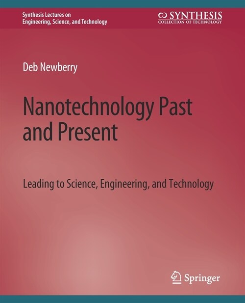 Nanotechnology Past and Present (Paperback)