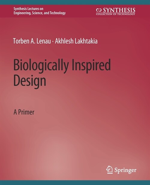 Biologically Inspired Design: A Primer (Paperback)
