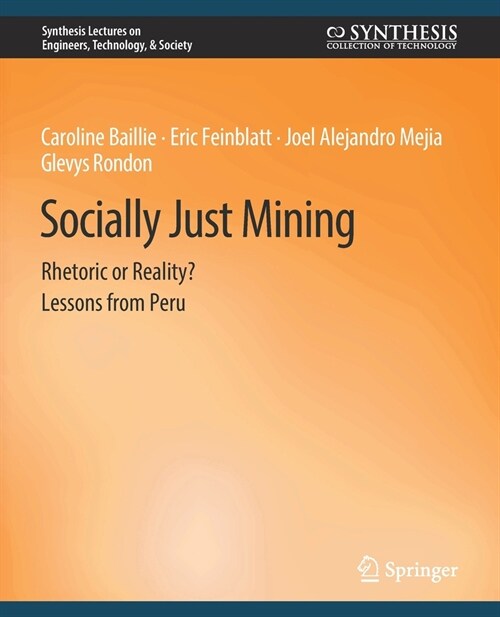 Socially Just Mining: Rethoric or Reality? Lessons from Peru (Paperback)