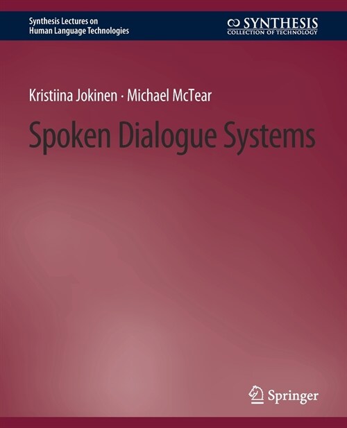 Spoken Dialogue Systems (Paperback)
