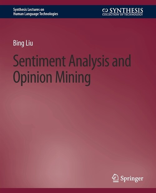 Sentiment Analysis and Opinion Mining (Paperback)