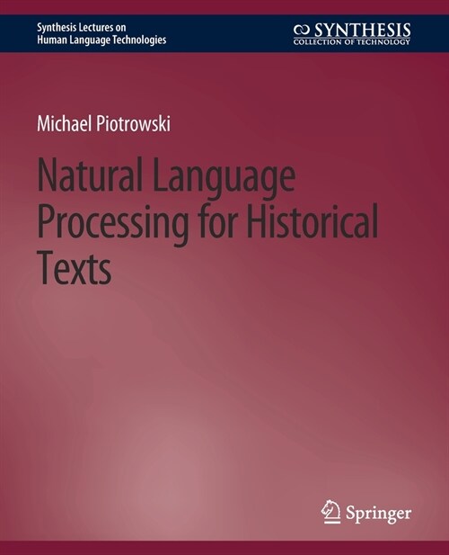 Natural Language Processing for Historical Texts (Paperback)