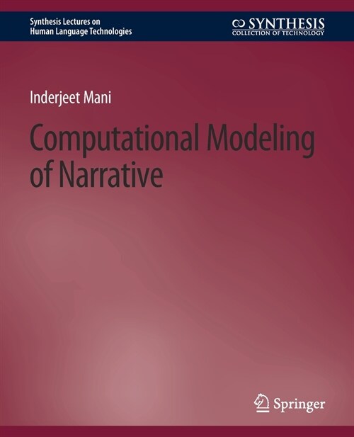 Computational Modeling of Narrative (Paperback)