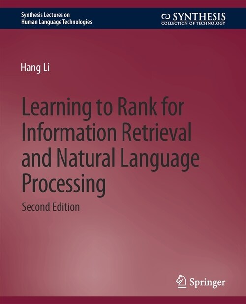 Learning to Rank for Information Retrieval and Natural Language Processing, Second Edition (Paperback)