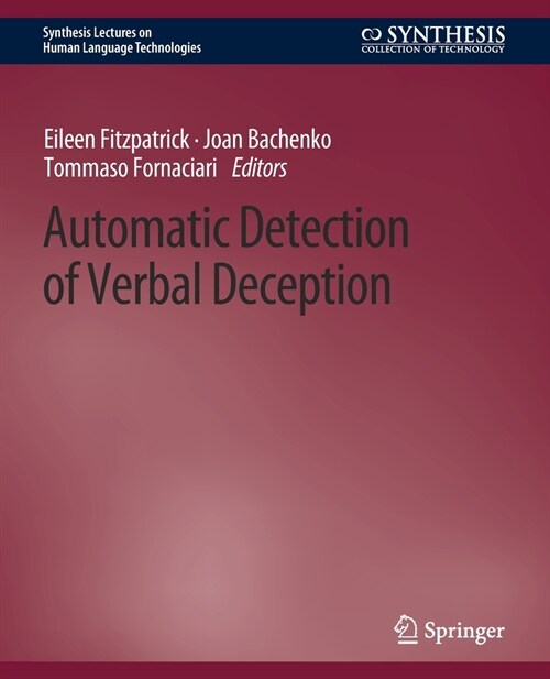 Automatic Detection of Verbal Deception (Paperback)