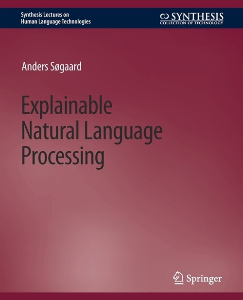 Explainable Natural Language Processing (Paperback)