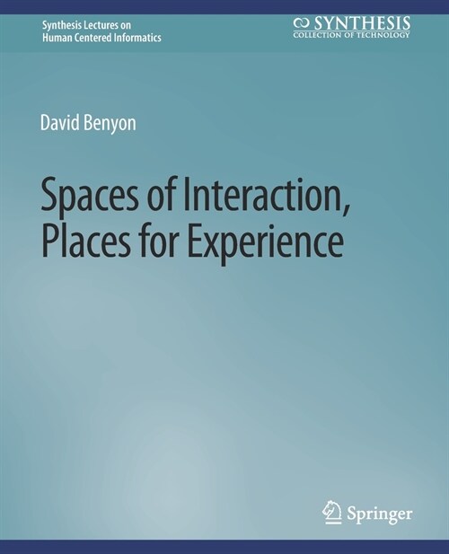 Spaces of Interaction, Places for Experience (Paperback)