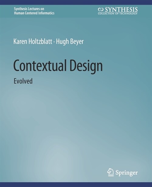 Contextual Design: Evolved (Paperback)