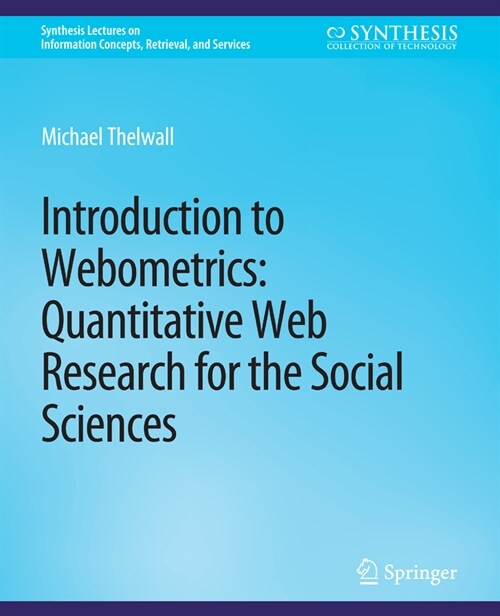 Introduction to Webometrics: Quantitative Web Research for the Social Sciences (Paperback)