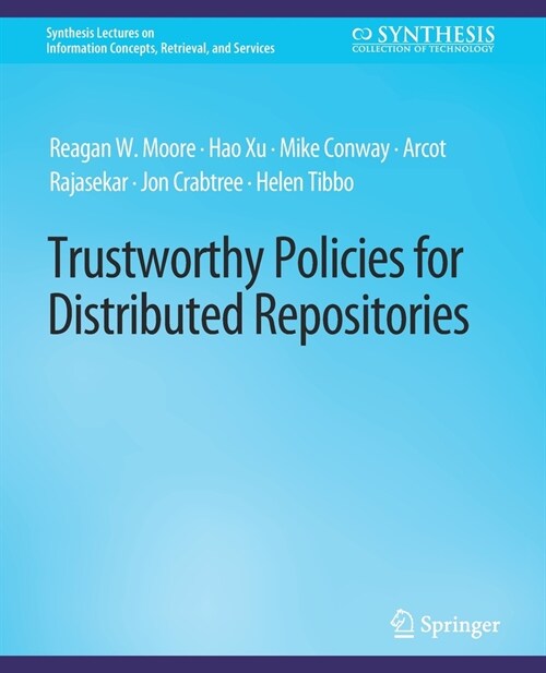 Trustworthy Policies for Distributed Repositories (Paperback)